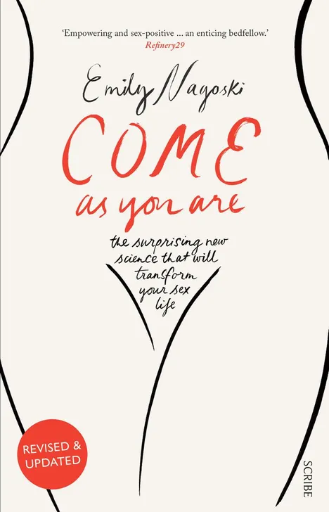 The cover of Come As You Are by Dr Emily Nagoski